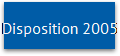 Disposition 2005
